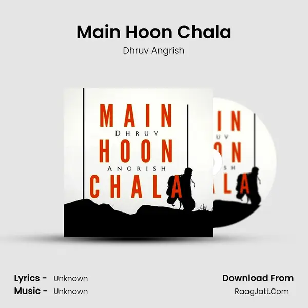 Main Hoon Chala - Single - Dhruv Angrish