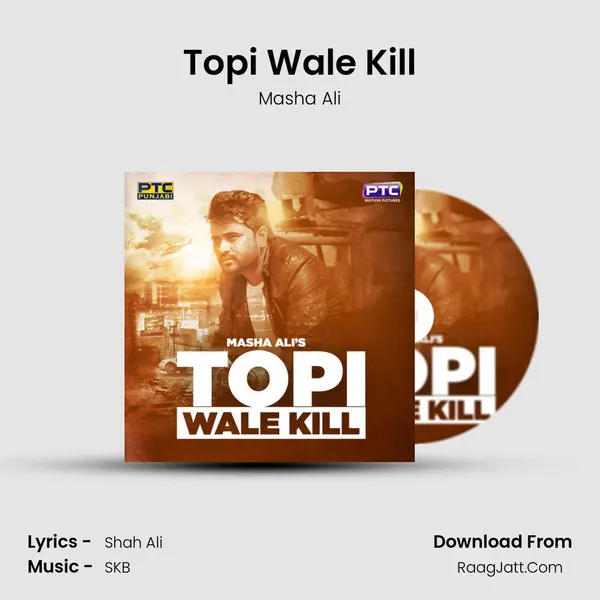 Topi Wale Kill MP3 Song by Masha Ali Cover