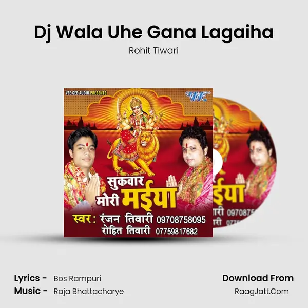 Dj Wala Uhe Gana Lagaiha MP3 Song by Rohit Tiwari Cover