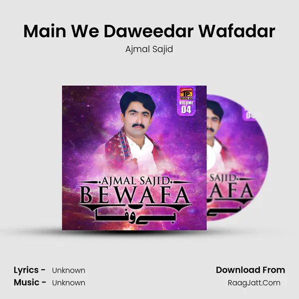Main We Daweedar Wafadar MP3 Song by Ajmal Sajid Cover