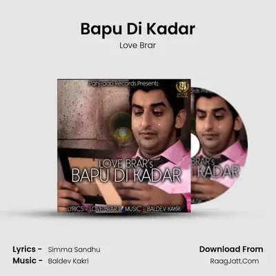 Bapu Di Kadar MP3 Song by Love Brar Cover