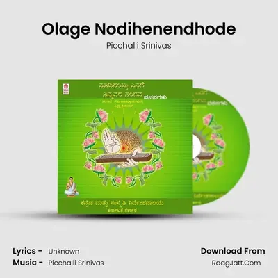 Olage Nodihenendhode MP3 Song by Picchalli Srinivas Cover