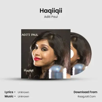 Haqiiqii - Single - Aditi Paul