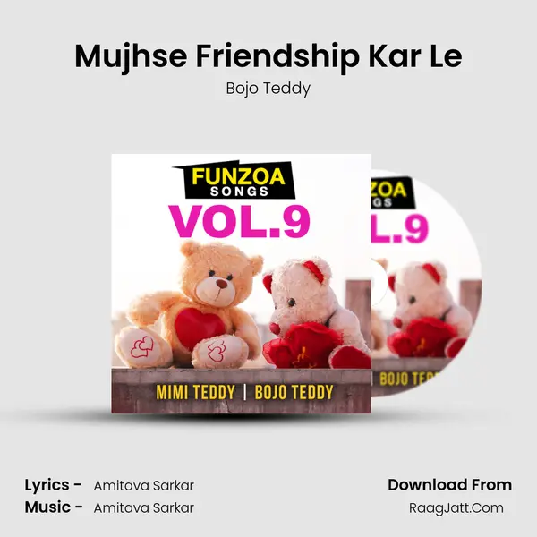 Mujhse Friendship Kar Le MP3 Song by Bojo Teddy Cover