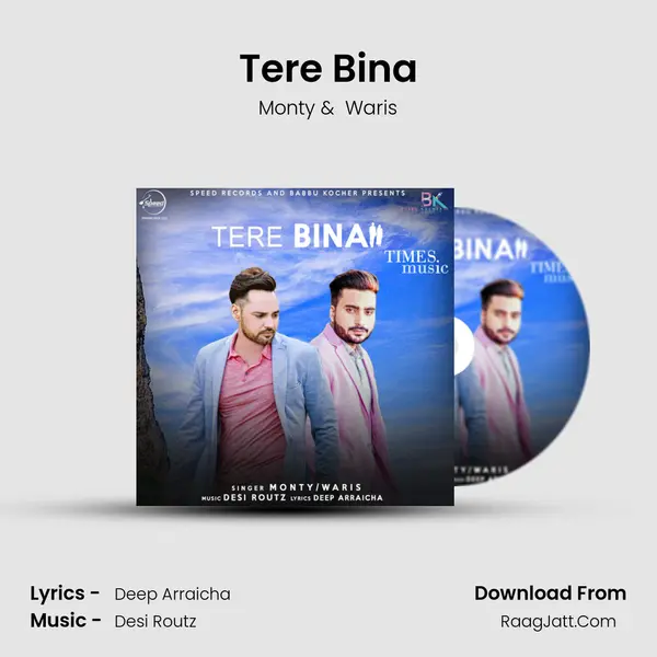 Tere Bina Monty Waris - Monty
