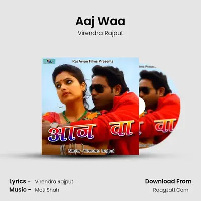 Aaj Waa - Virendra Rajput