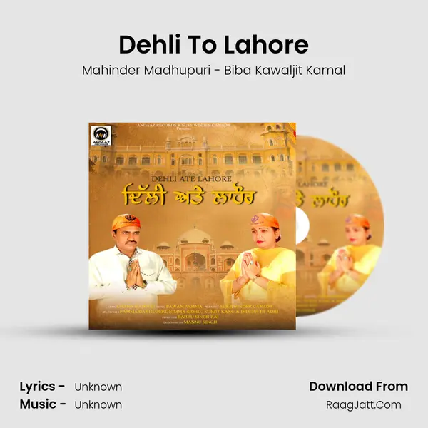 Dehli to Lahore - Single - Mahinder Madhupuri - Biba Kawaljit Kamal