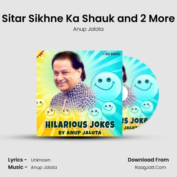 Sitar Sikhne Ka Shauk and 2 More MP3 Song by Anup Jalota Cover