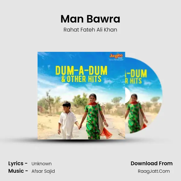 Man Bawra mp3 song