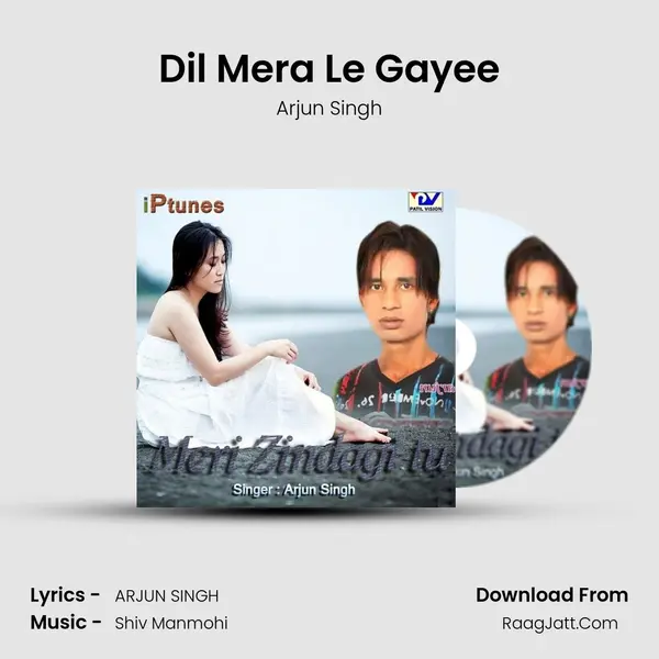 Dil Mera Le Gayee MP3 Song by Arjun Singh Cover