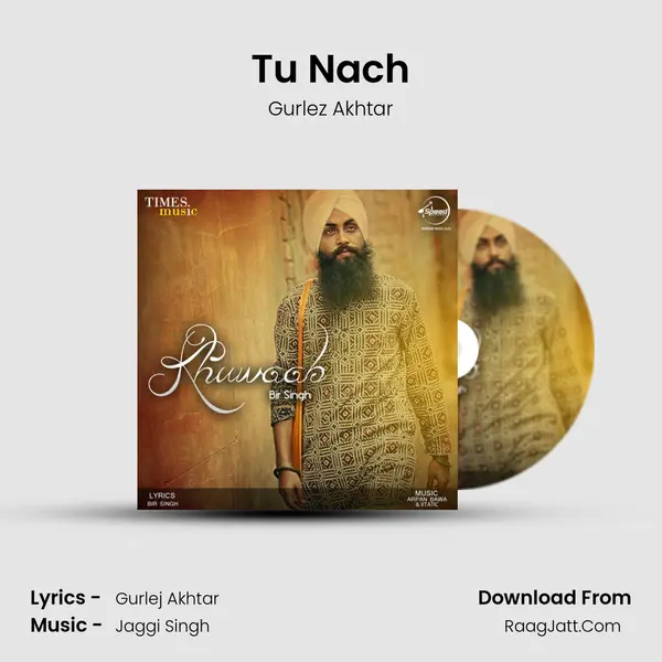 Tu Nach MP3 Song by Gurlez Akhtar Cover