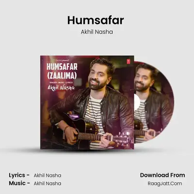 Humsafar (Zaalima) - Akhil Nasha