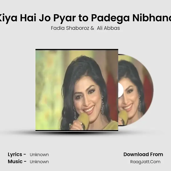 Kiya Hai Jo Pyar to Padega Nibhana MP3 Song by Fadia Shaboroz Cover