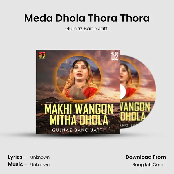 Meda Dhola Thora Thora MP3 Song by Gulnaz Bano Jatti Cover