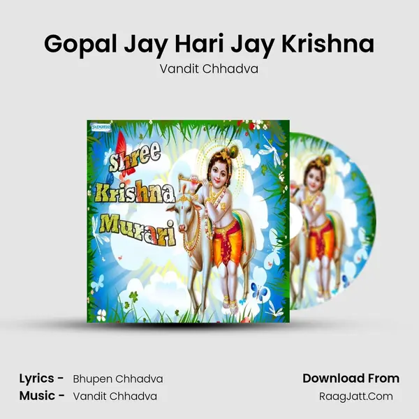 Gopal Jay Hari Jay Krishna MP3 Song by Vandit Chhadva Cover