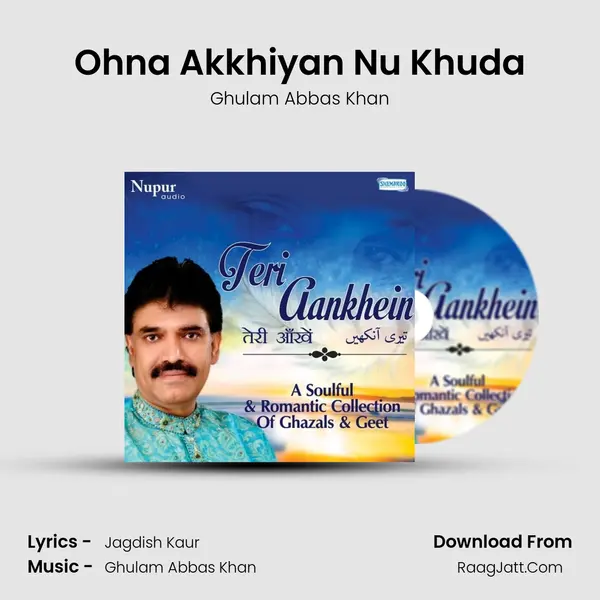 Ohna Akkhiyan Nu Khuda MP3 Song by Ghulam Abbas Khan Cover