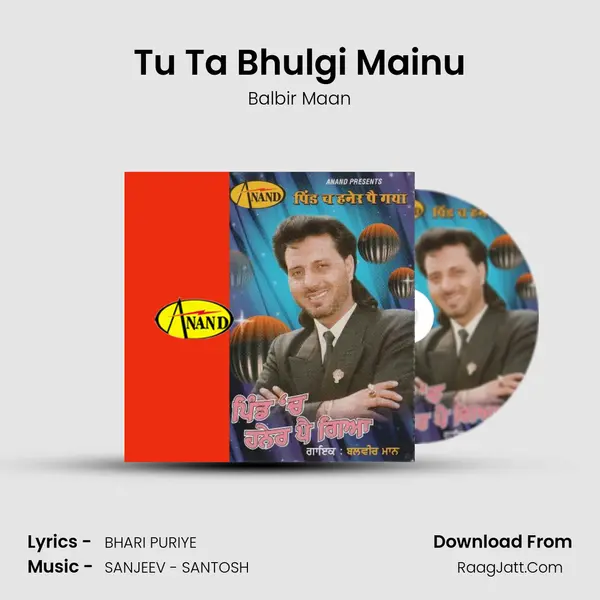 Tu Ta Bhulgi Mainu MP3 Song by Balbir Maan Cover