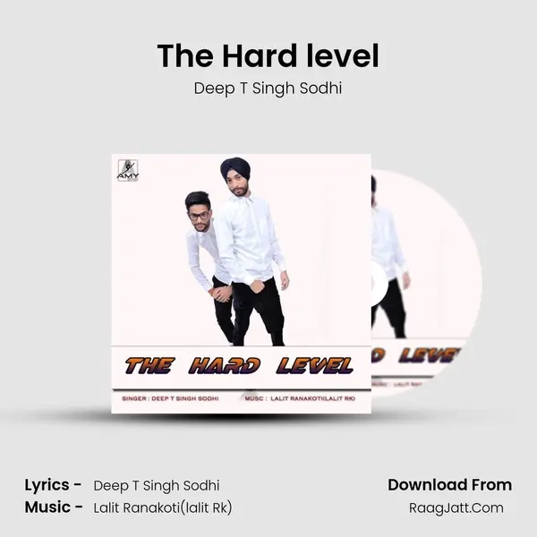The Hard level - Deep T Singh Sodhi