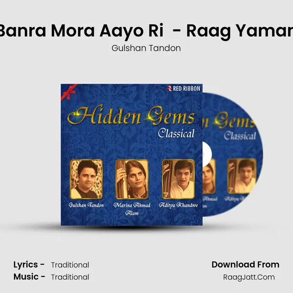Banra Mora Aayo Ri  - Raag Yaman mp3 song