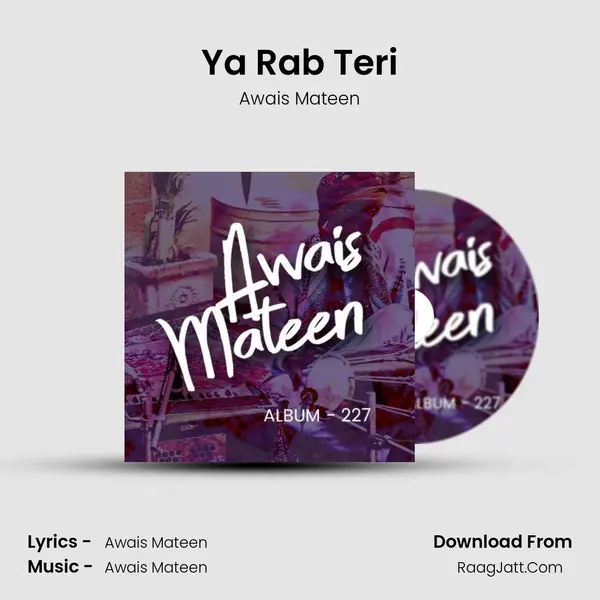 Ya Rab Teri MP3 Song by Awais Mateen Cover