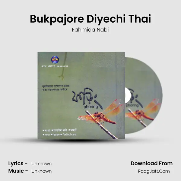 Bukpajore Diyechi Thai MP3 Song by Fahmida Nabi Cover