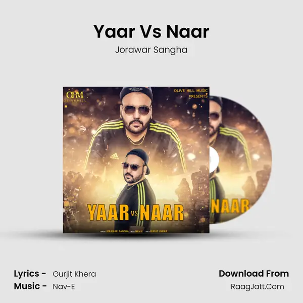 Yaar Vs Naar - Jorawar Sangha