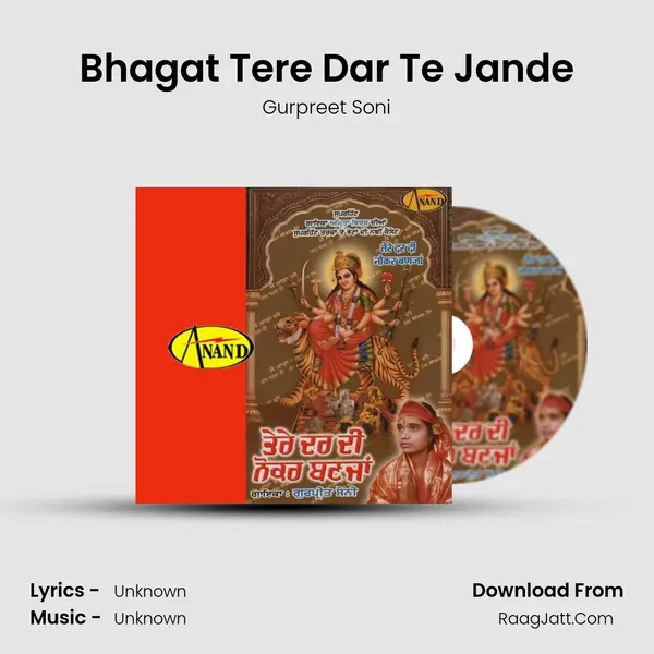 Bhagat Tere Dar Te Jande MP3 Song by Gurpreet Soni Cover