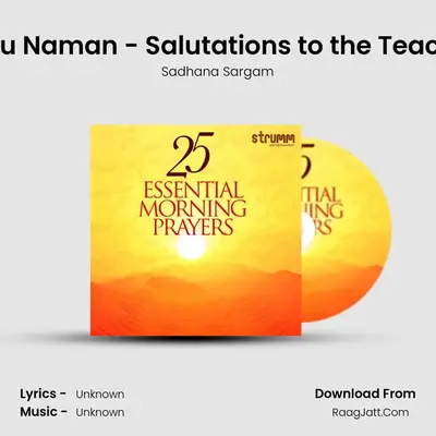 Guru Naman - Salutations to the Teacher MP3 Song by Sadhana Sargam Cover
