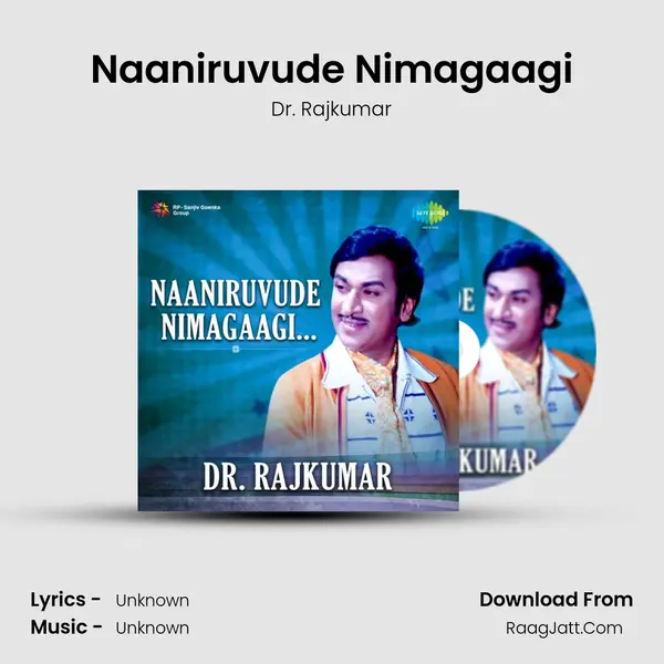 Naaniruvude Nimagaagi MP3 Song by Dr. Rajkumar Cover