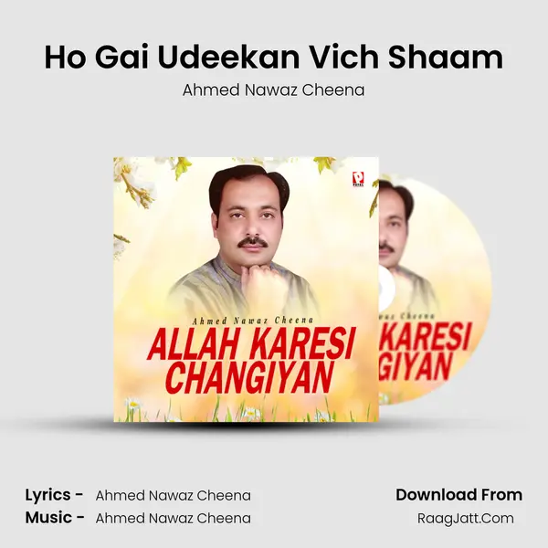 Ho Gai Udeekan Vich Shaam MP3 Song by Ahmed Nawaz Cheena Cover