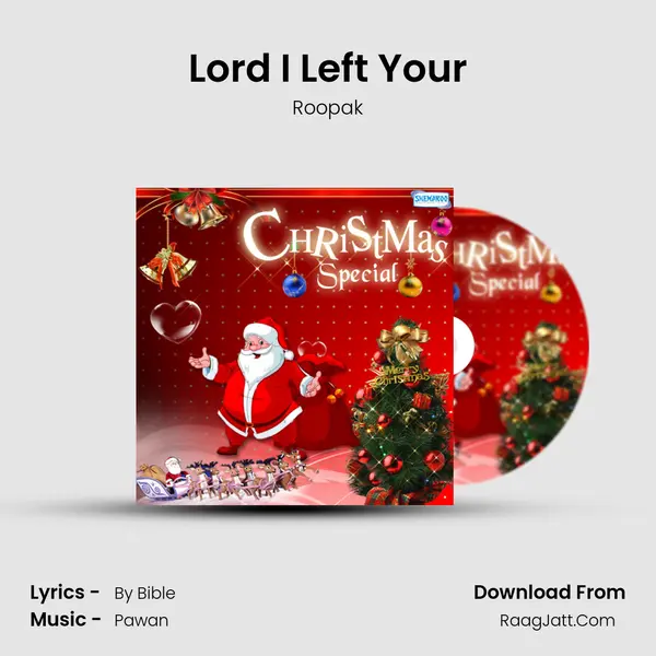 Lord I Left Your MP3 Song by Roopak Cover