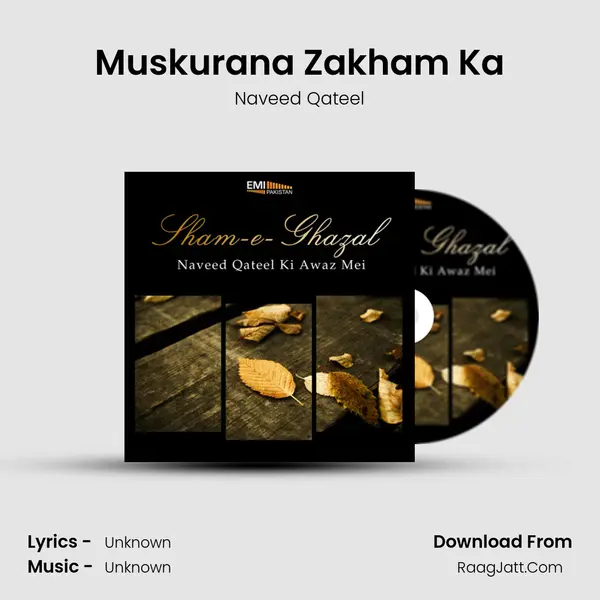 Muskurana Zakham Ka MP3 Song by Naveed Qateel Cover