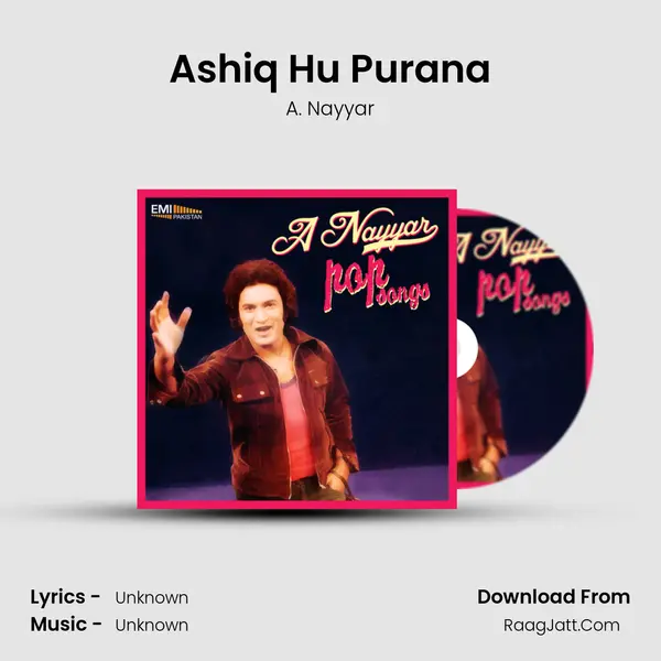 Ashiq Hu Purana MP3 Song by A. Nayyar Cover