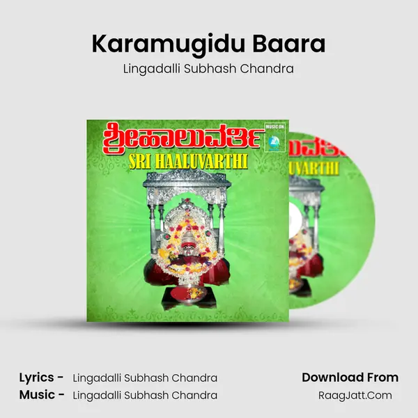 Karamugidu Baara MP3 Song by Lingadalli Subhash Chandra Cover
