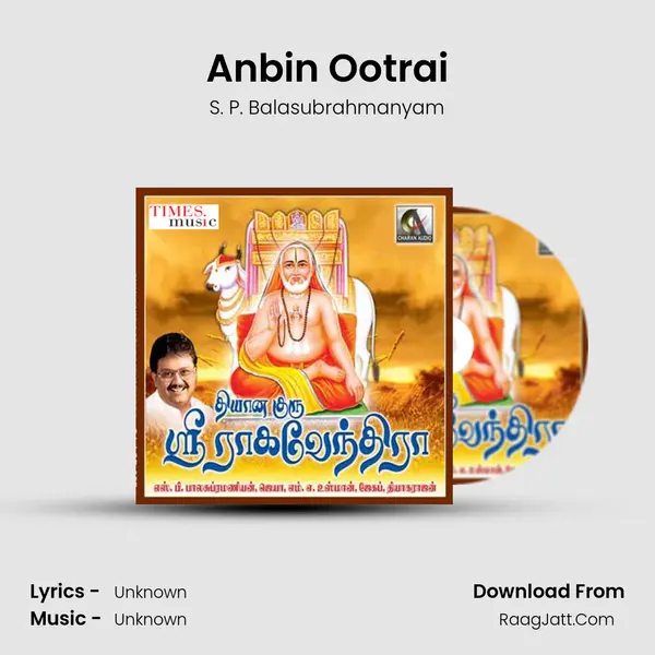 Anbin Ootrai MP3 Song by S. P. Balasubrahmanyam Cover