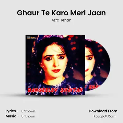 Ghaur Te Karo Meri Jaan MP3 Song by Azra Jehan Cover