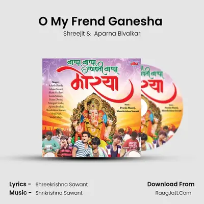 O My Frend Ganesha (Rep ) MP3 Song by Shreejit Cover