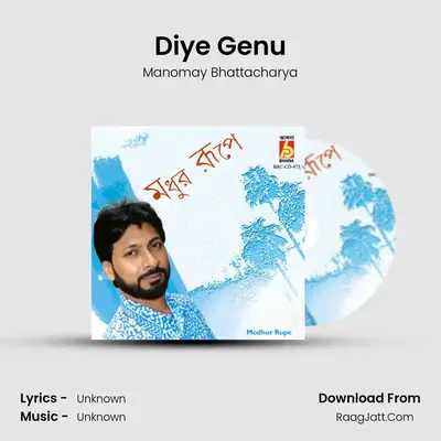 Diye Genu MP3 Song by Manomay Bhattacharya Cover