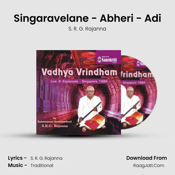 Singaravelane - Abheri - Adi MP3 Song by S. R. G. Rajanna Cover