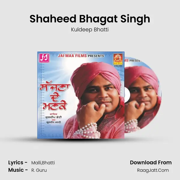 Shaheed Bhagat Singh MP3 Song by Kuldeep Bhatti Cover