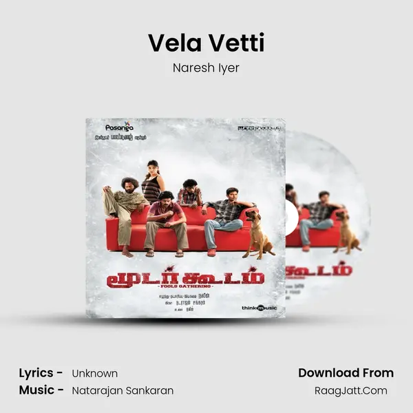 Vela Vetti MP3 Song by Naresh Iyer Cover
