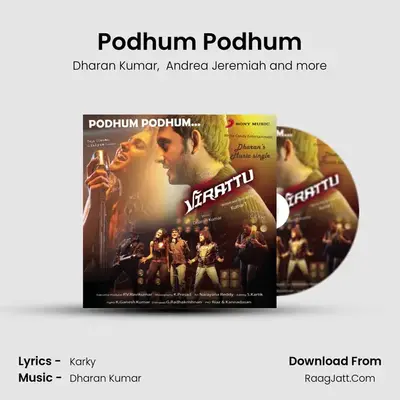 Podhum Podhum - Dharan Kumar