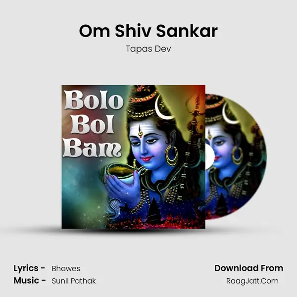 Om Shiv Sankar MP3 Song by Tapas Dev Cover