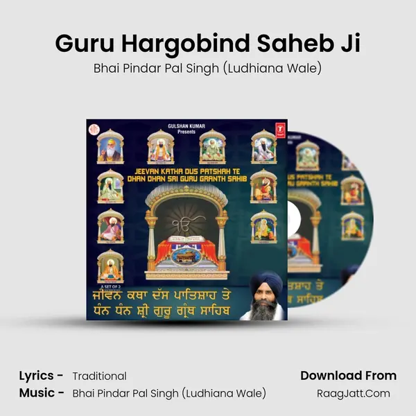 Guru Hargobind Saheb Ji MP3 Song by Bhai Pindar Pal Singh (Ludhiana Wale) Cover