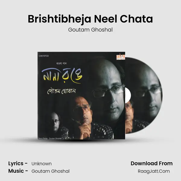 Brishtibheja Neel Chata MP3 Song by Goutam Ghoshal Cover