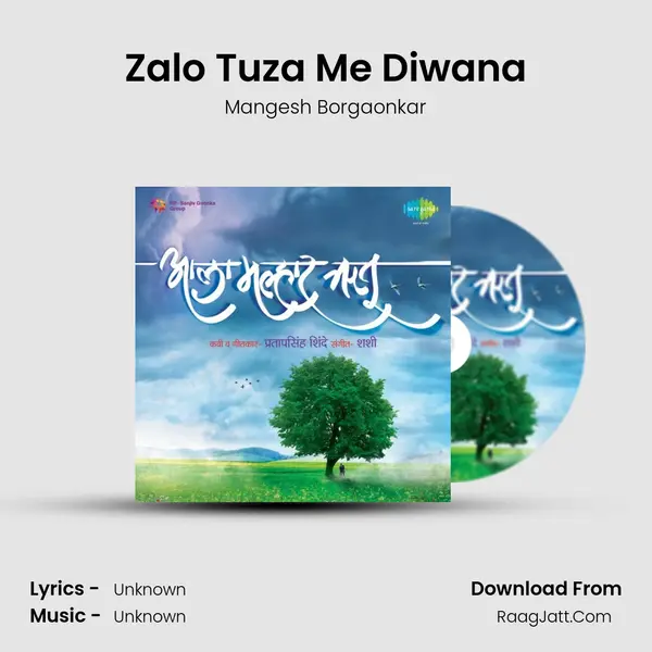 Zalo Tuza Me Diwana MP3 Song by Mangesh Borgaonkar Cover