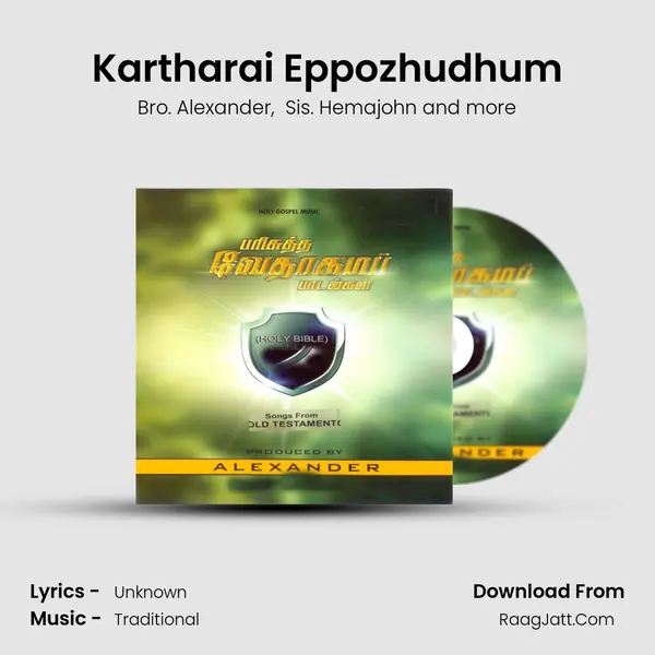 Kartharai Eppozhudhum MP3 Song by Bro. Alexander Cover