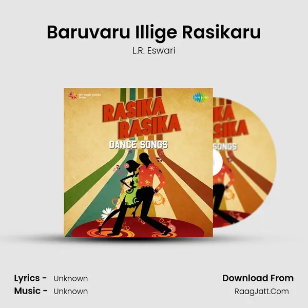 Baruvaru Illige Rasikaru Cover