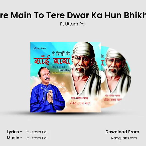 Saire Main To Tere Dwar Ka Hun Bhikhari MP3 Song by Pt Uttam Pal Cover