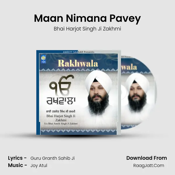 Maan Nimana Pavey MP3 Song by Bhai Harjot Singh Ji Zakhmi Cover